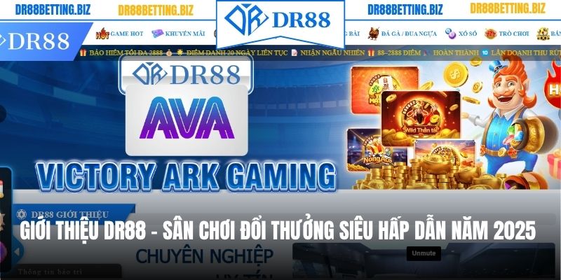 Giới Thiệu DR88 - Sân Chơi Đổi Thưởng Siêu Hấp Dẫn Năm 2025