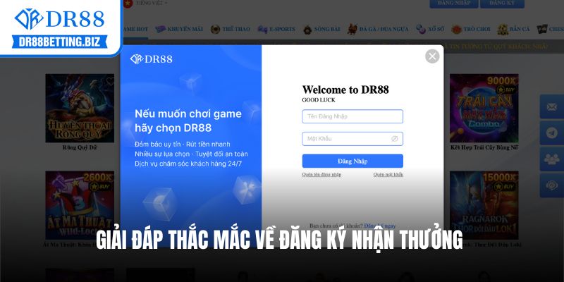 Giải đáp thắc mắc về đăng ký nhận thưởng